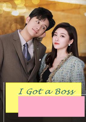 I Got a Boss
