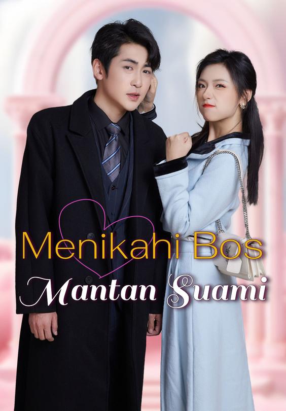 Menikahi Bos Mantan Suami