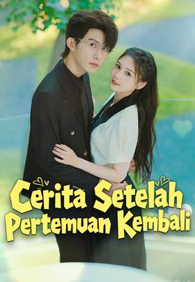 Cerita Setelah Pertemuan Kembali