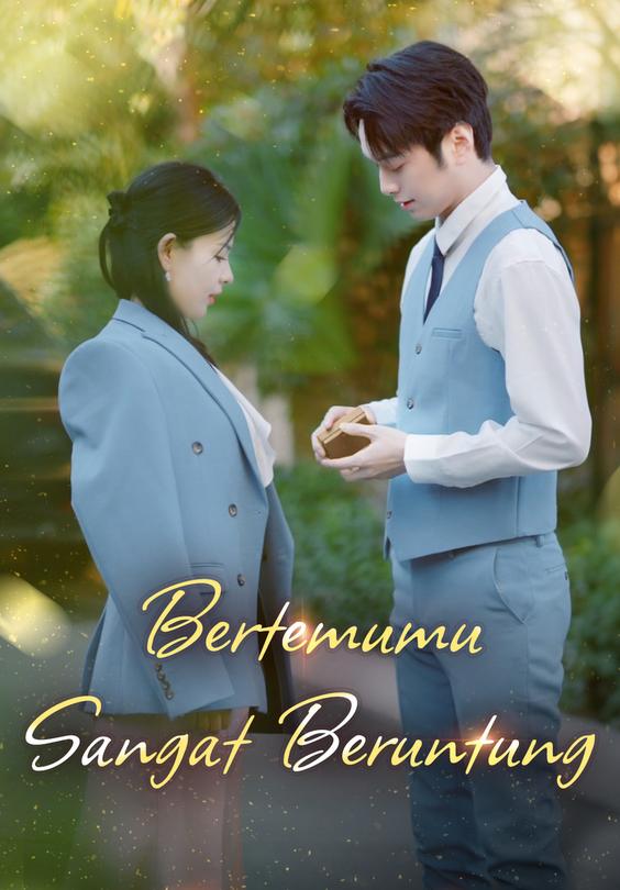 Bertemumu Sangat Beruntung