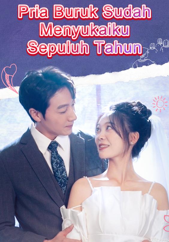 Pria Buruk Sudah Menyukaiku Sepuluh Tahun