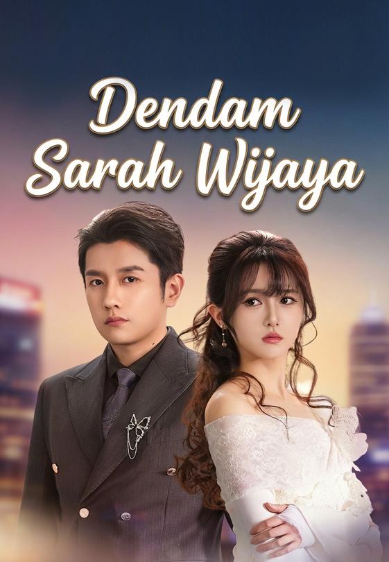 Dendam Sarah Wijaya