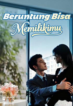 Beruntung Bisa Memilikimu