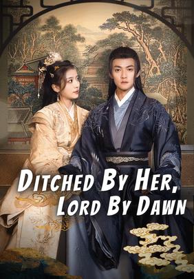 Ditched by Her, Lord by Dawn