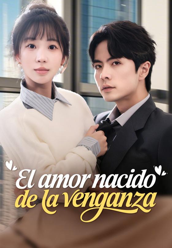 (Doblado)El amor nacido de la venganza