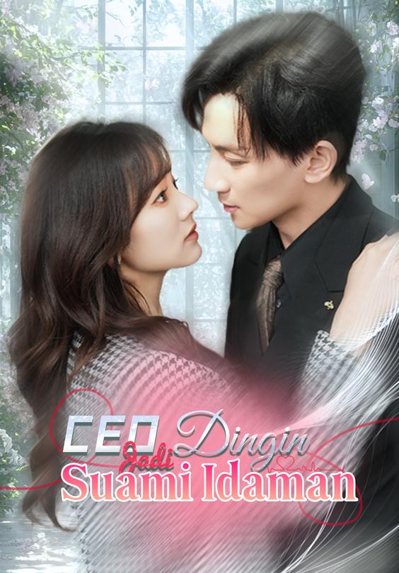 CEO Dingin Jadi Suami Idaman