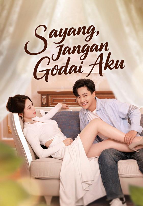 Sayang, Jangan Godai Aku