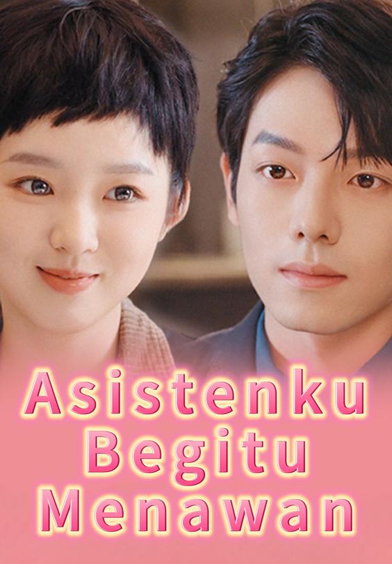 Asistenku Begitu Menawan