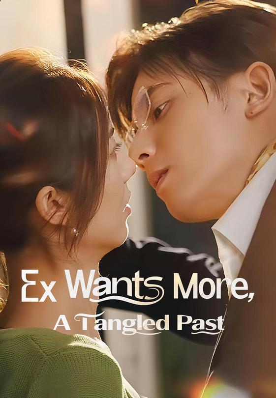 Ex Wants More, A Tangled Past