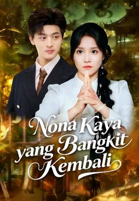 Nona Kaya yang Bangkit Kembali