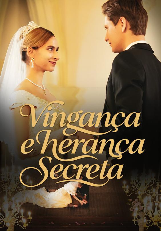 Vingança e herança secreta