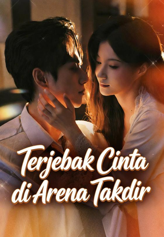 Terjebak Cinta di Arena Takdir