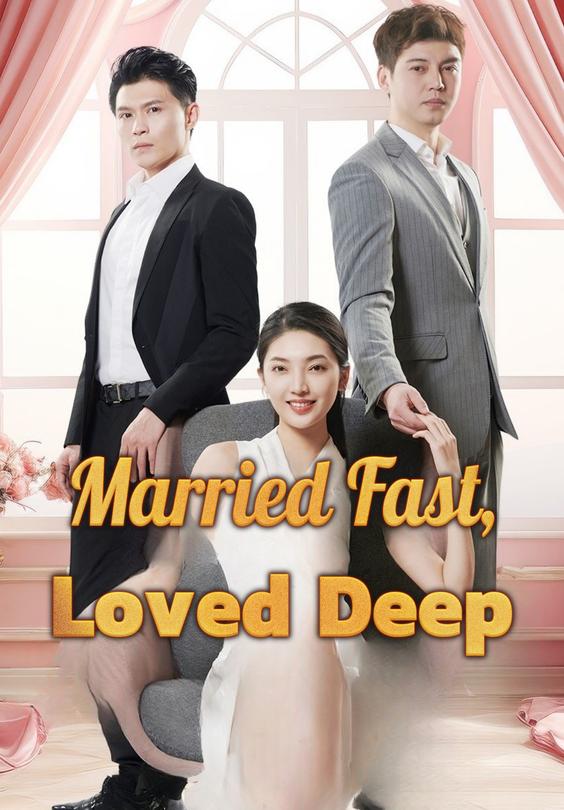 Married Fast, Loved Deep