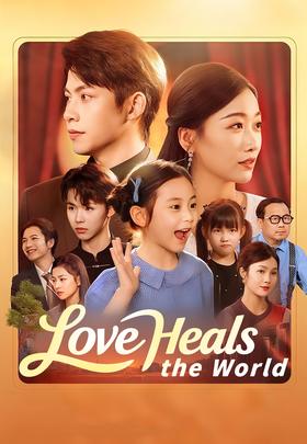 Love Heals the World