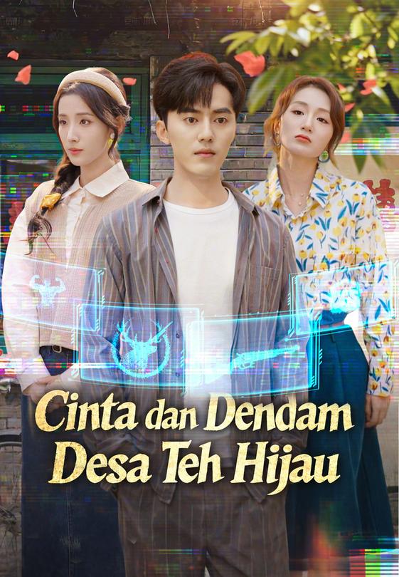 Cinta dan Dendam Desa Teh Hijau
