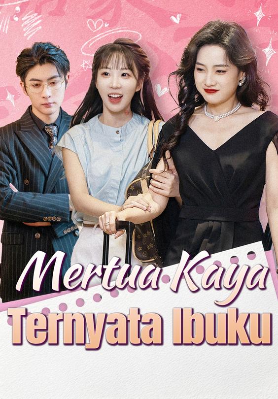 Mertua Kaya Ternyata Ibuku