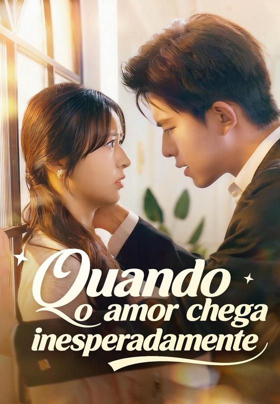 Quando o amor chega inesperadamente