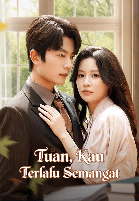 Tuan, Kau Terlalu Semangat