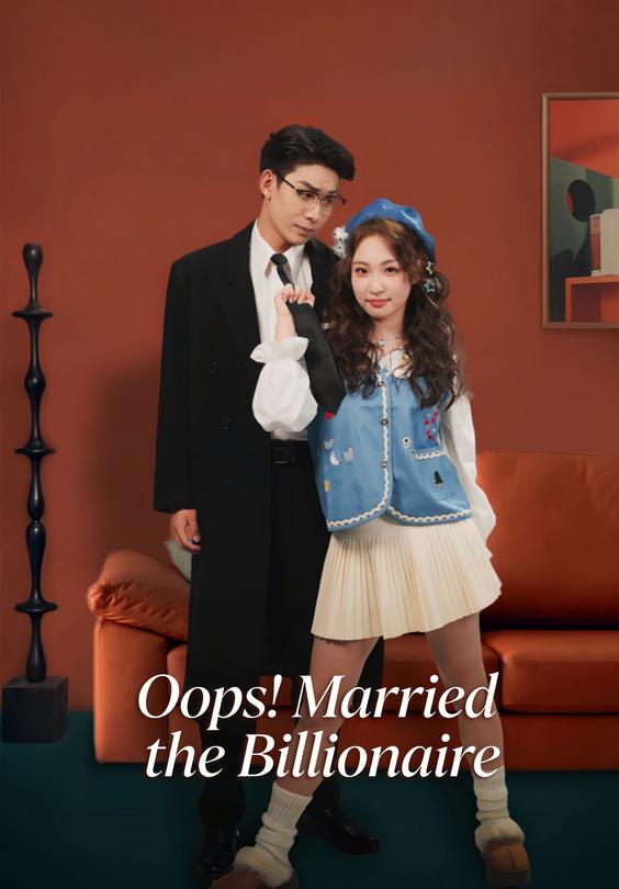 Oops! Married the Billionaire