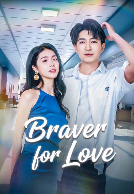 Braver for Love