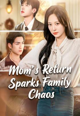 Mom's Return Sparks Family Chaos