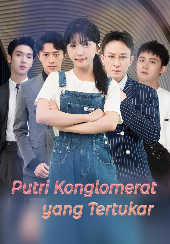 Putri Konglomerat yang Tertukar