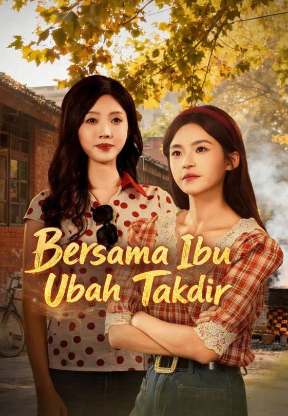 Bersama Ibu Ubah Takdir
