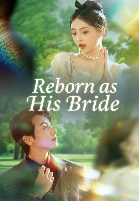 Reborn as His Bride