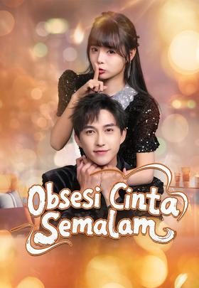 Obsesi Cinta Semalam