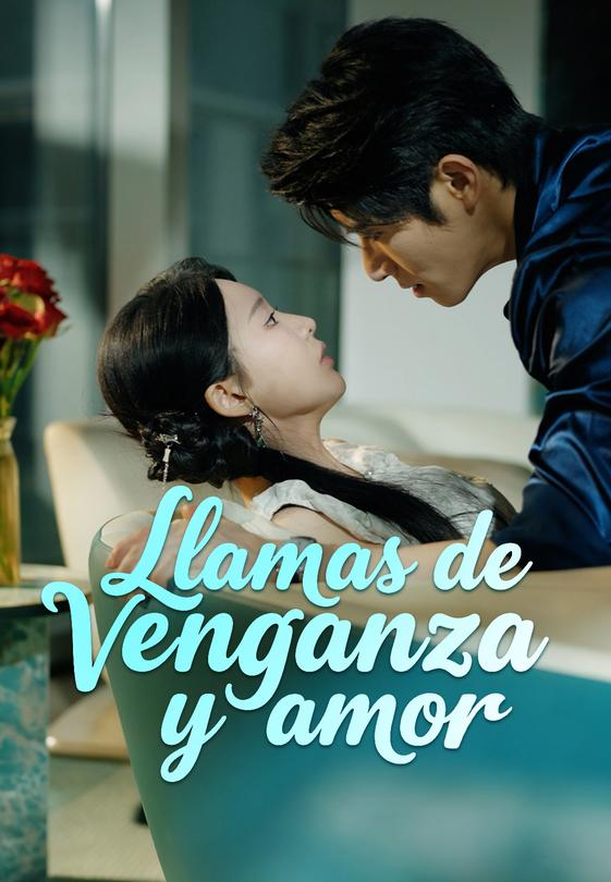 Llamas de venganza y amor