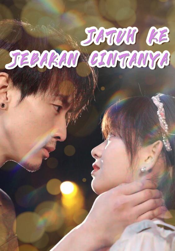 Jatuh ke Jebakan Cintanya