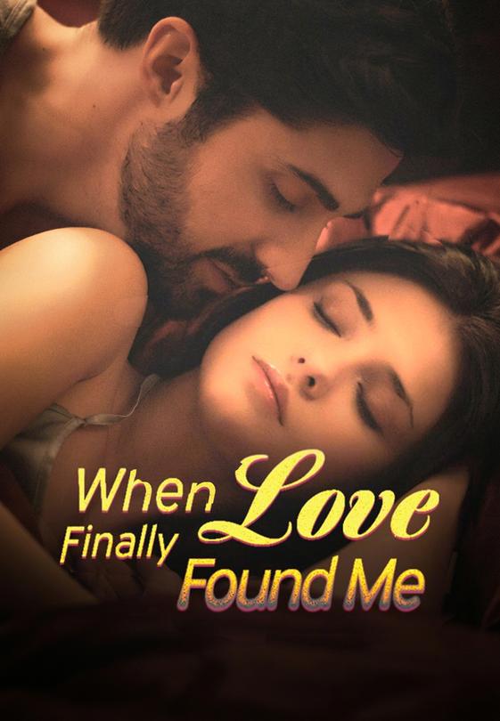 When Love Finally Found Me