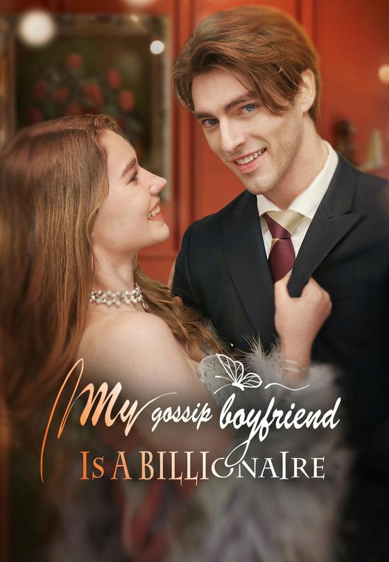 My Gossip Boyfriend is a Billionaire