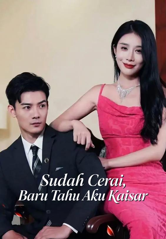 Sudah Cerai, Baru Tahu Aku Kaisar