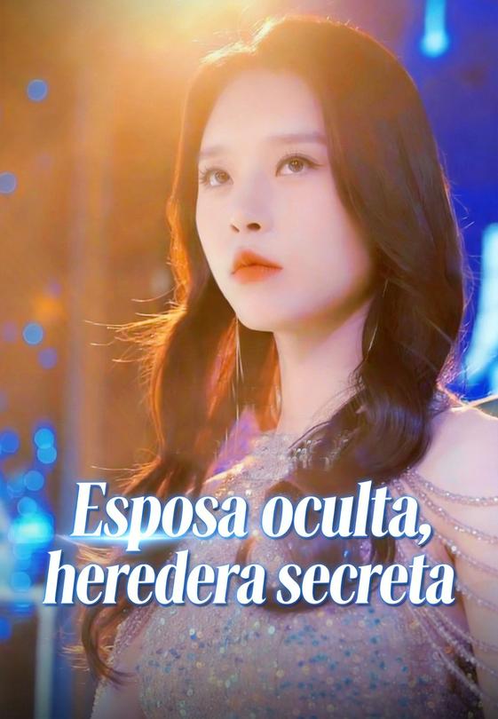 Esposa oculta, heredera secreta