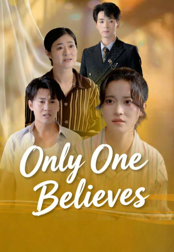Only One Believes