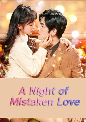 A Night of Mistaken Love