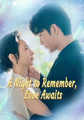 A Night to Remember, Love Awaits
