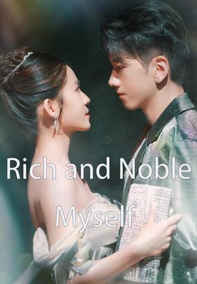 Rich and Noble Myself