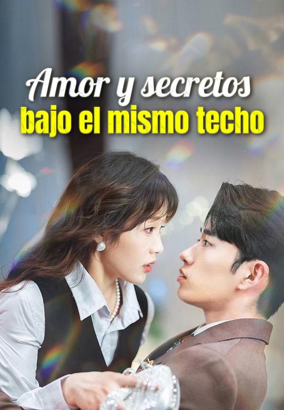 Amor y secretos bajo el mismo techo