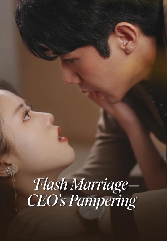 Flash Marriage—CEO's Pampering
