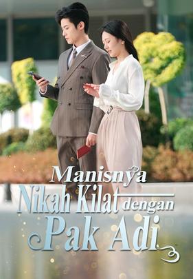 Manisnya Nikah Kilat dengan Pak Adi