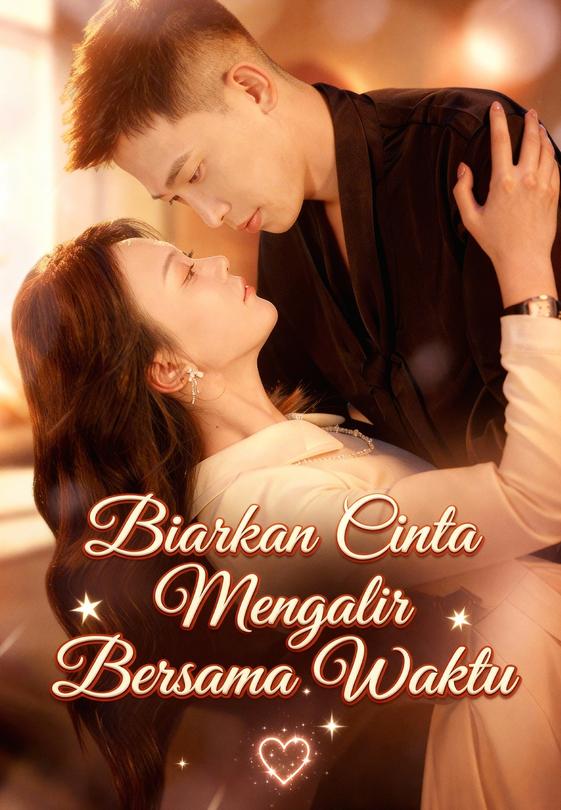 Biarkan Cinta Mengalir Bersama Waktu