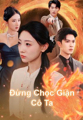 Đừng Chọc Giận Cô Ta