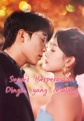 Suami Berperasaan Dingin yang Malang