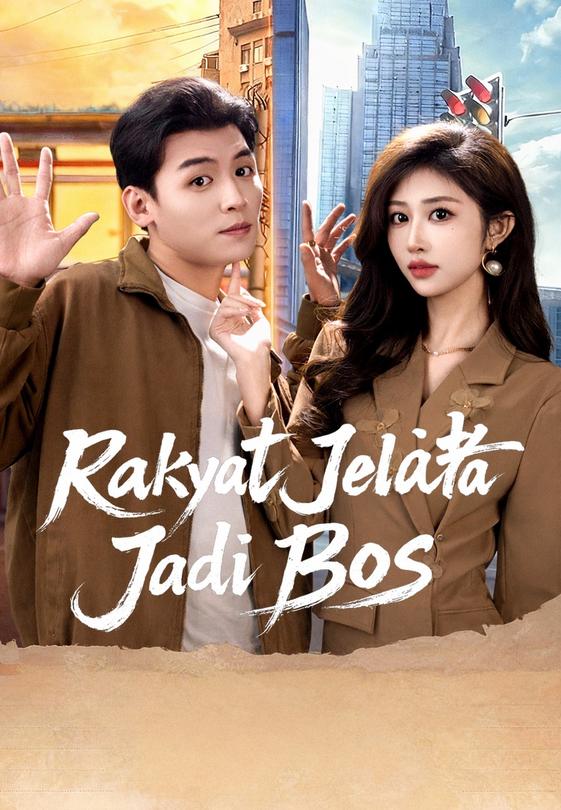 (Dub)Rakyat Jelata Jadi Bos
