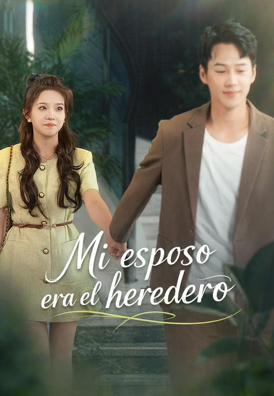 Mi esposo era el heredero