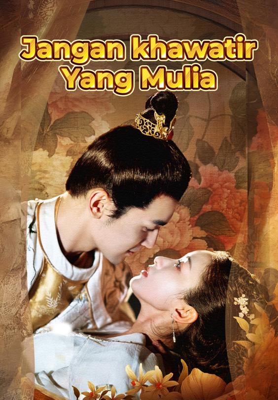 Jangan khawatir, Yang Mulia