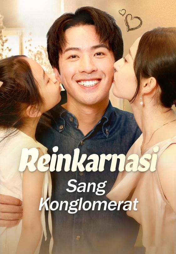 Reinkarnasi Sang Konglomerat