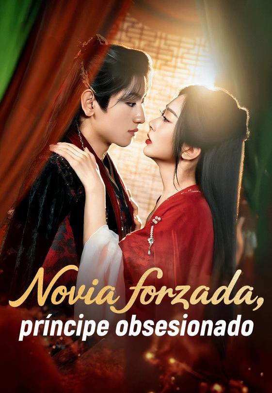 Novia forzada, príncipe obsesionado